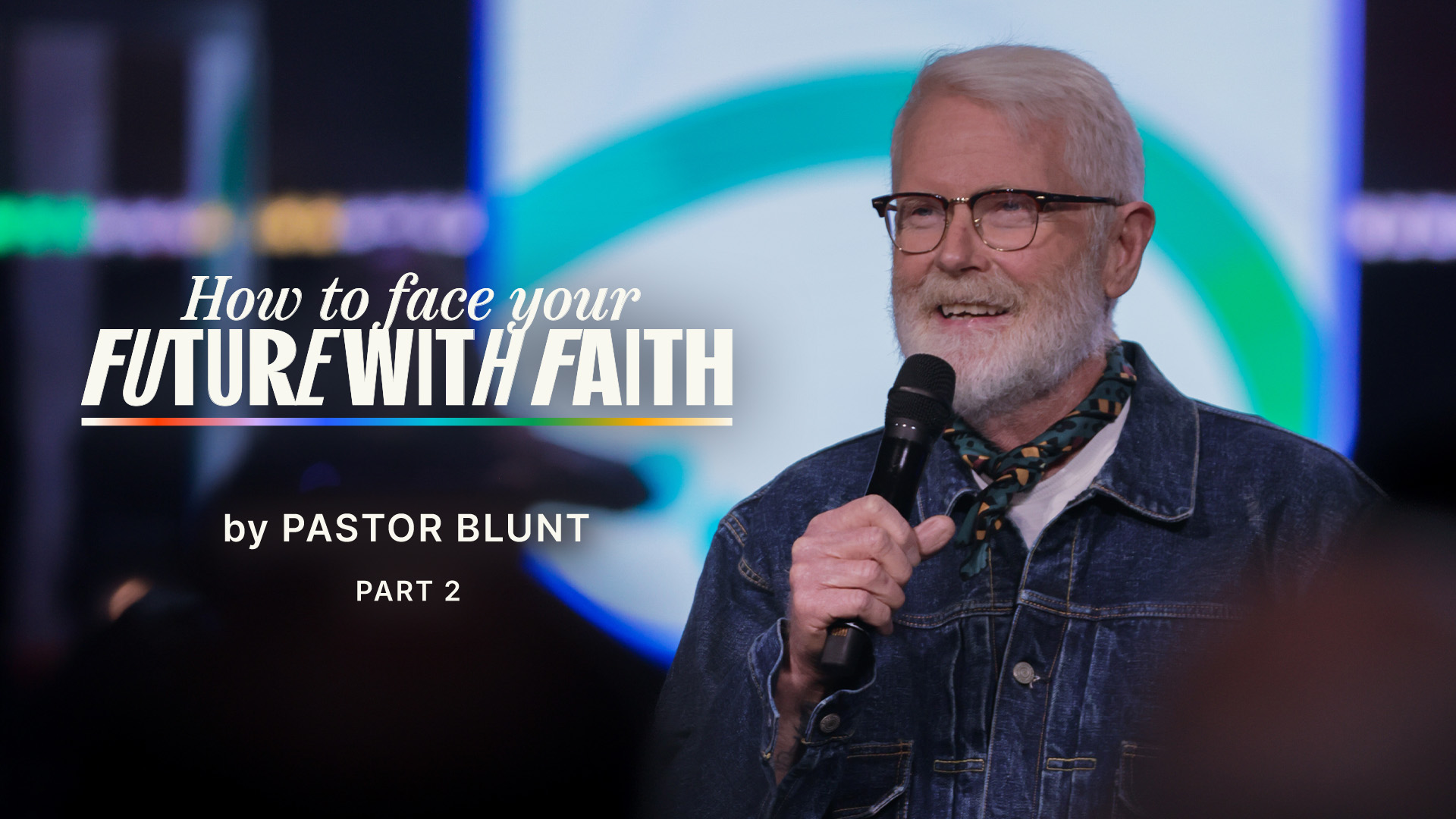 Message Artwork: How To Face Your Future With Faith - Part 2
