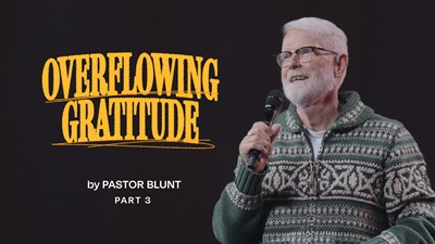 Gratitud desbordante - Parte 3
