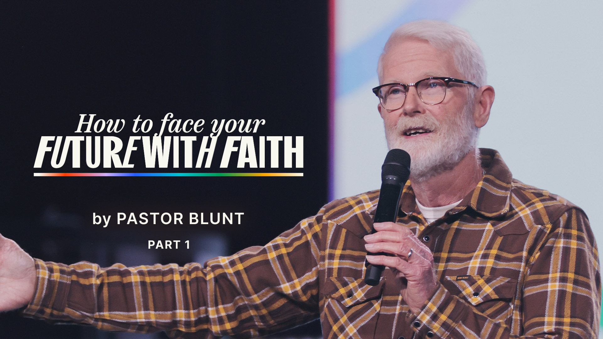 Message Artwork: How To Face Your Future With Faith - Part 1
