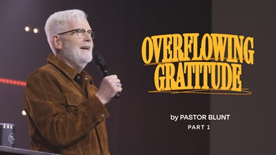 Gratitud desbordante - Parte 1