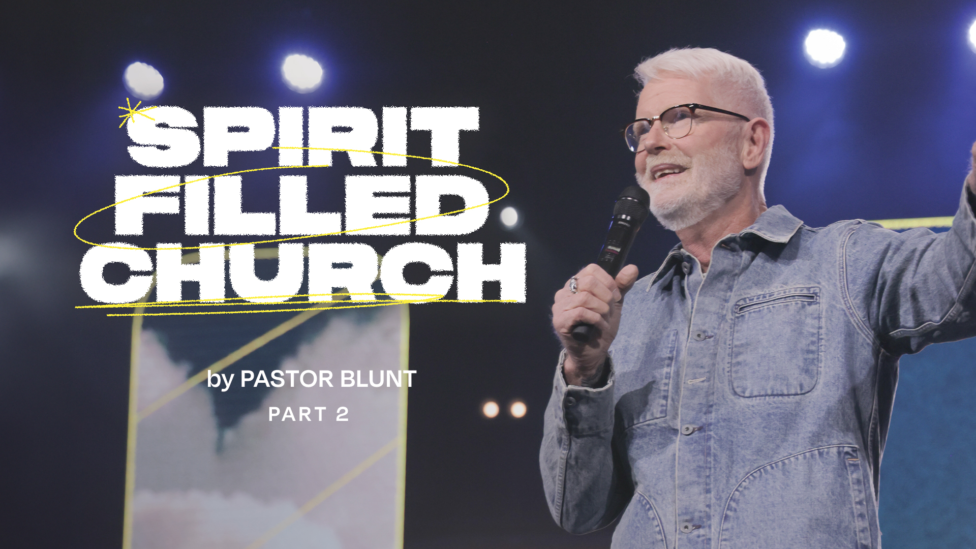 Message Artwork: Spirit Filled Church - Part 2